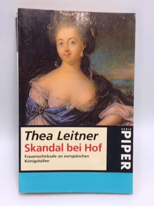 Skandal bei Hof - Thea Leitner; 