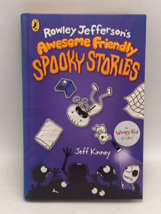 Rowley Jefferson's Awesome Friendly Spooky Stories - Hardcover - Jeff Kinney; 