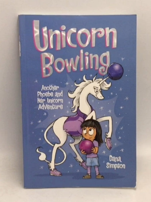 Phoebe and Her Unicorn - Dana Simpson; Dana Simpson; 