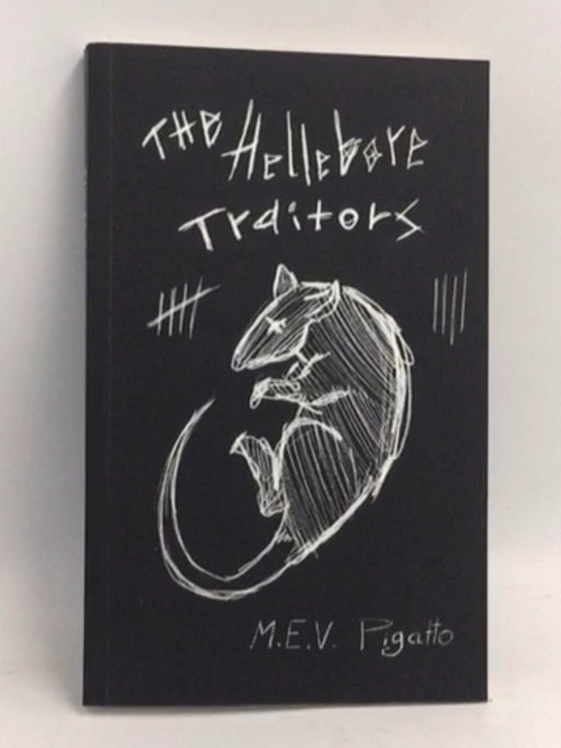 The Hellebore Traitors - M.E.V. Pigatto