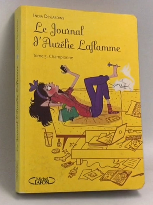 Le Journal d'Aurelie Laflamme - tome 5 Championne - India Desjardins