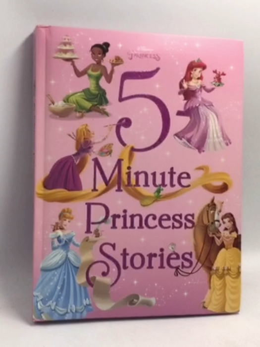 5-Minute Princess Stories- [Hardcover] - Disney Book Group; 