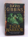 The Tiger Warrior - David Gibbins; 