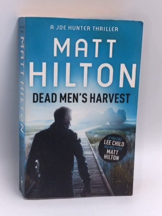 Dead Men's Harvest - Matt Hilton