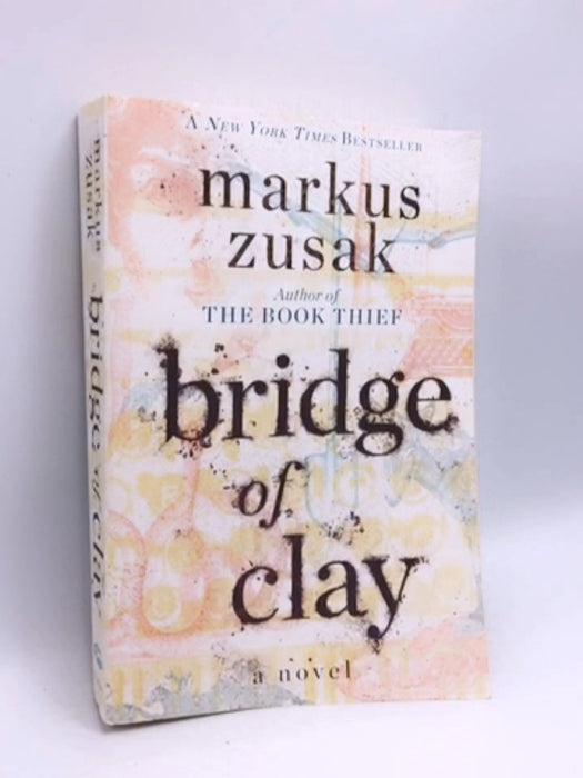 Bridge of Clay - Markus Zusak; 