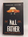 Kill the Father - Sandrone Dazieri