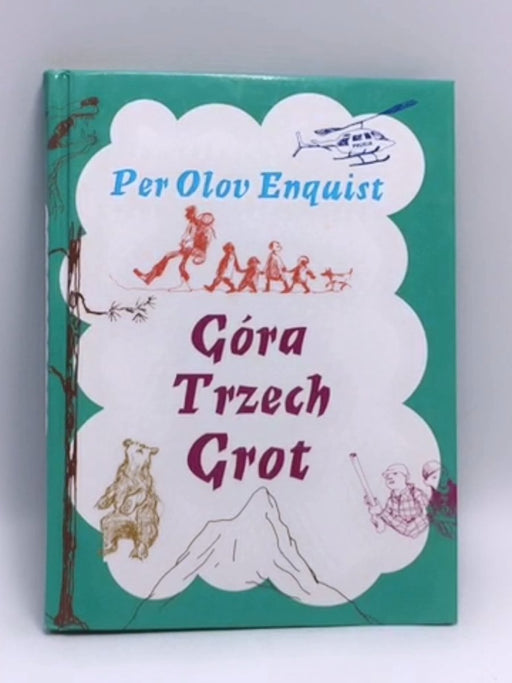 Góra Trzech Grot (Hardcover) - Per Olov Enquist; 