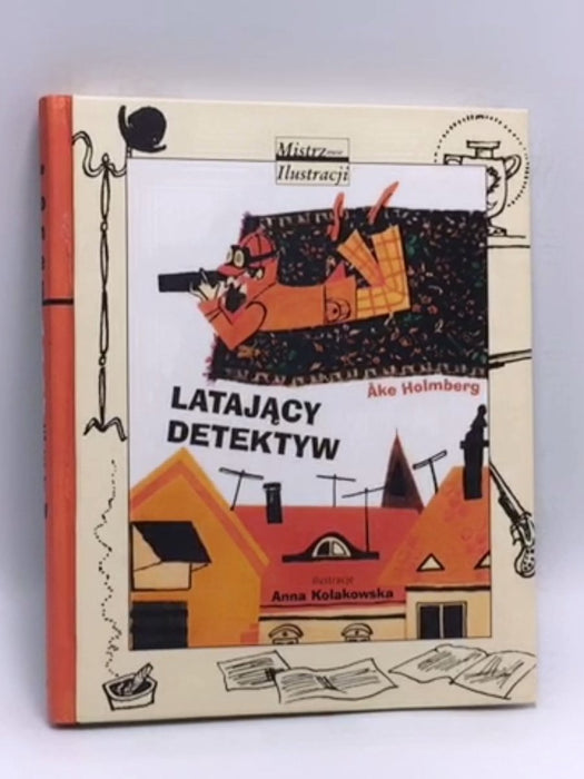 Latajacy detektyw (Hardcover) - Åke Holmberg; 