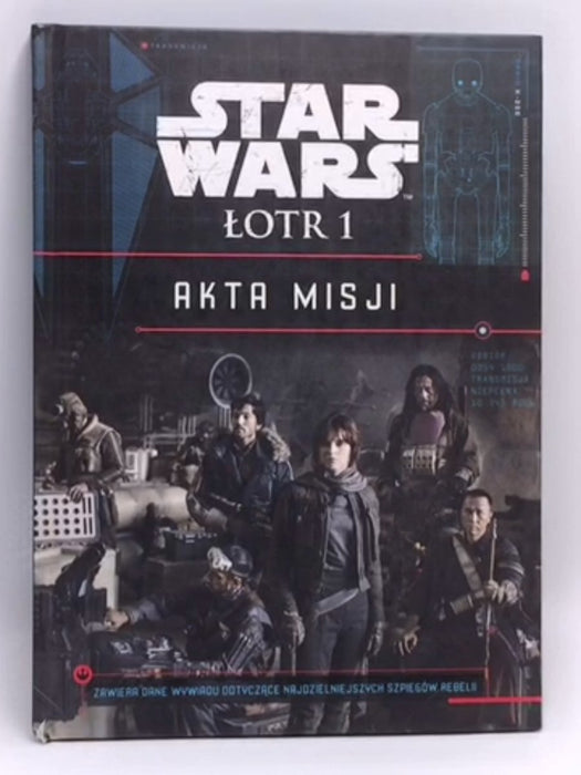 Star Wars Lotr 1. Akta Misji (Hardcover) - Jason Fry; 