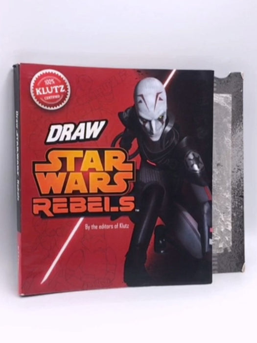 Draw Star Wars Rebels - Editors of Klutz; 