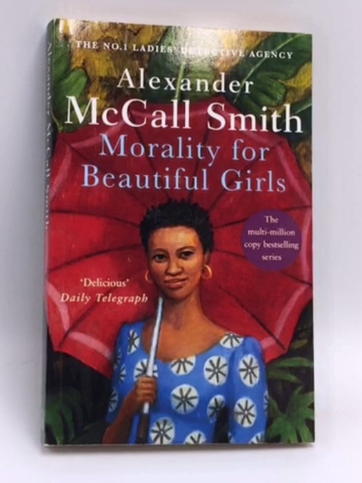 Morality for Beautiful Girls - Alexander McCall Smith; 