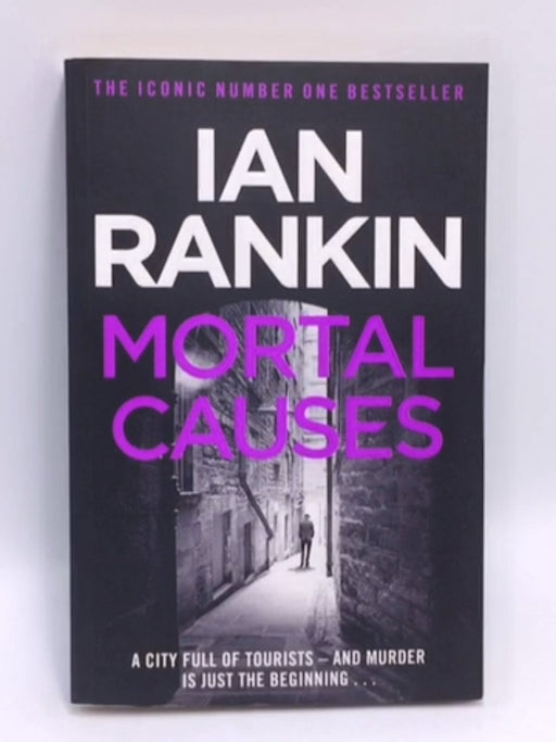Mortal Causes - Ian Rankin; 