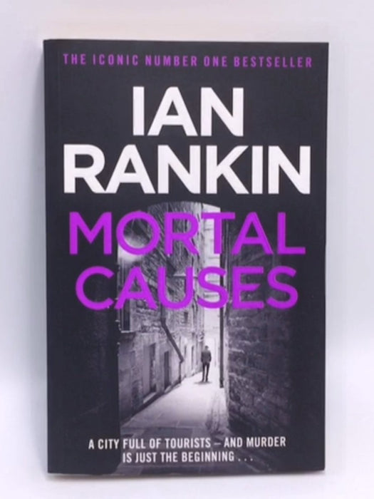 Mortal Causes - Ian Rankin; 