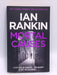 Mortal Causes - Ian Rankin; 
