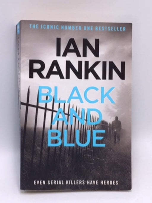 Black and Blue - Ian Rankin; 