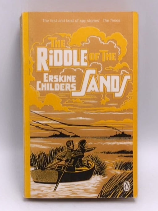 The Riddle of the Sands - Erskine Childers; 