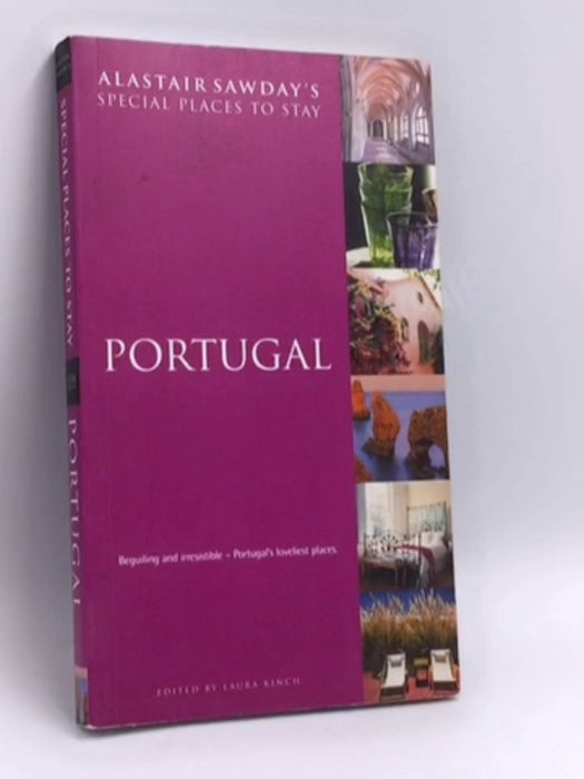 Portugal: Alastair Sawday's Special Places to Stay  - Laura Kinch  (Editor)