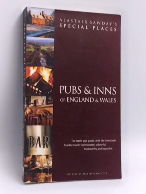 Pubs and Inns of England and Wales - Alastair Sawday; David Hancock; 