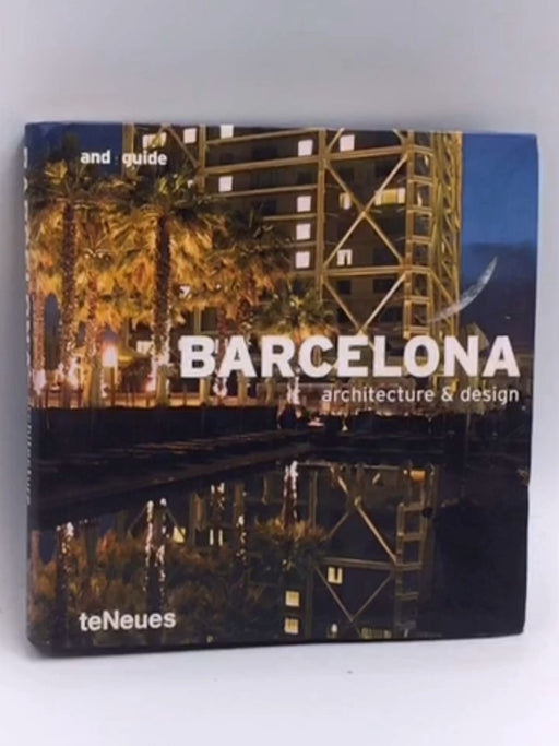 And: guide Barcelona - Jürgen Forster; Martin Nicholas Kunz; 