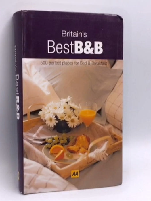 Britain's Best B&B 2007 - AA Publishing Staff; 