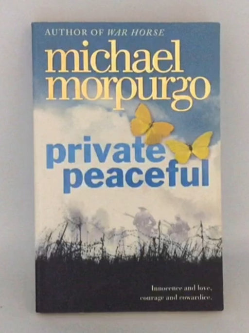 Private Peaceful - Michael Morpurgo; 