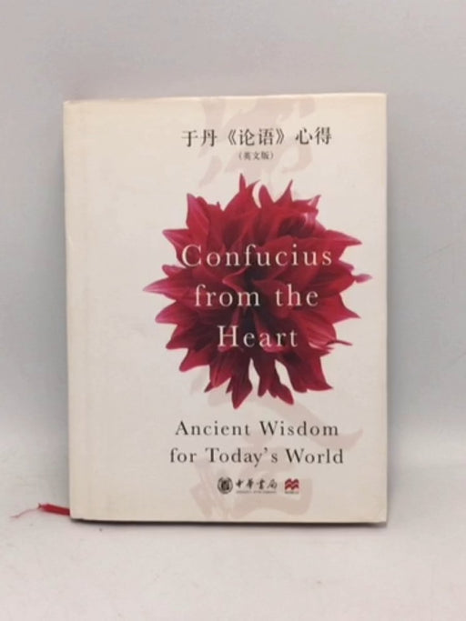 Confucius from the Heart  - Hardcover - Dan Yu; 