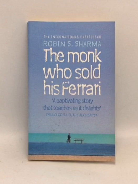 The Monk who Sold His Ferrari - Robin S. Sharma