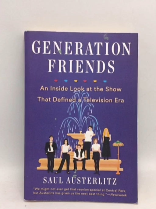 Generation Friends - Saul Austerlitz; 