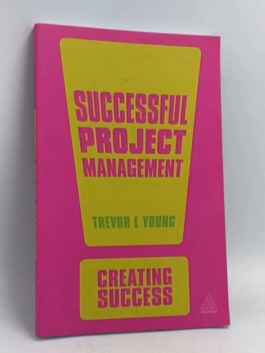 Successful Project Management - Trevor L. Young