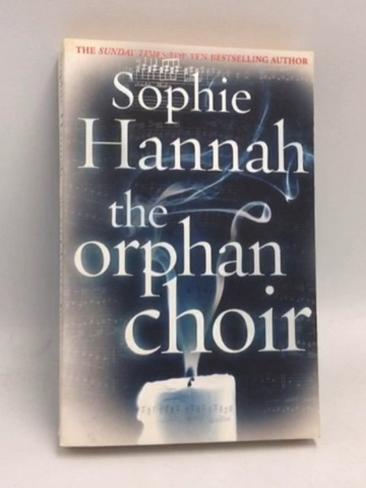 The Orphan Choir - Sophie Hannah; 