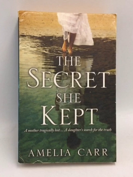 The Secret She Kept - Amelia Carr