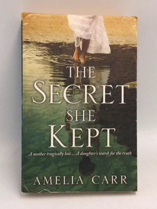 The Secret She Kept - Amelia Carr