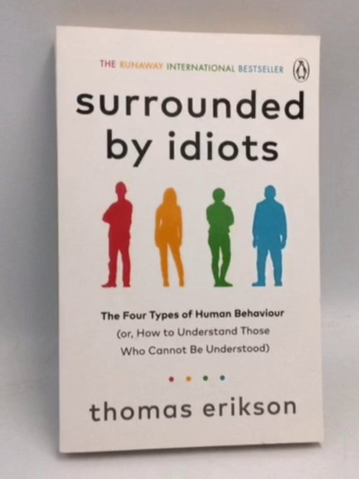 Surrounded by Idiots - Thomas Erikson