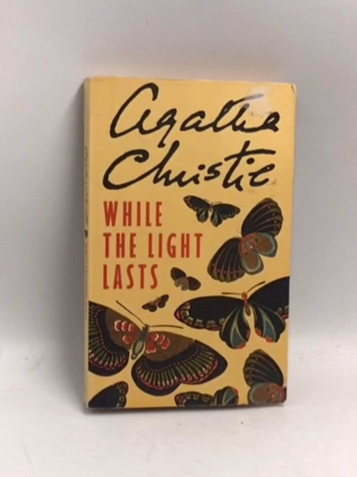 While the Light Lasts - Agatha Christie