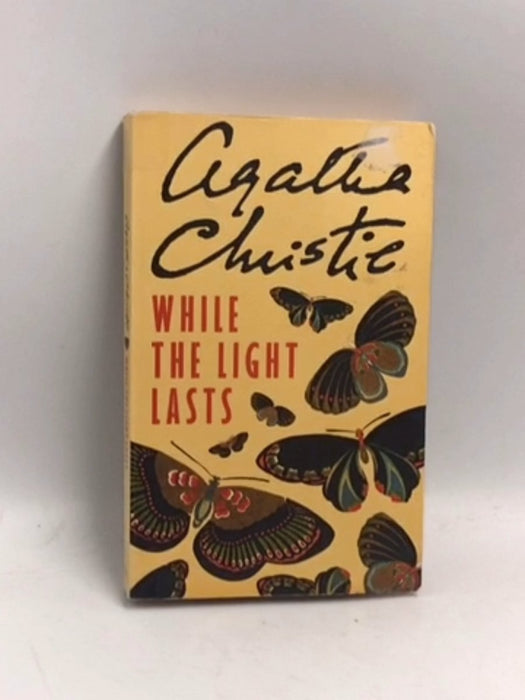 While the Light Lasts - Agatha Christie