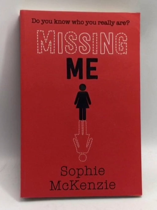 Missing Me - Sophie McKenzie; 