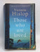 Those Who Are Loved - Victoria Hislop