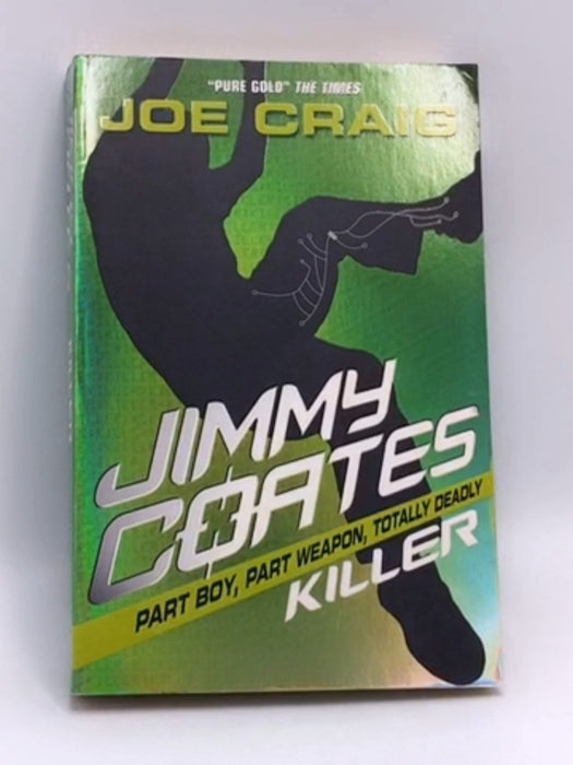 Jimmy Coates - Joe Craig; 