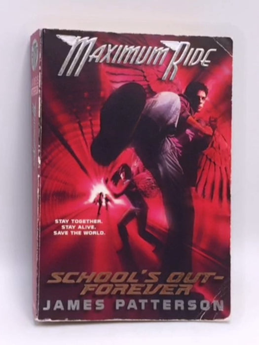 School's Out - Forever - James Patterson