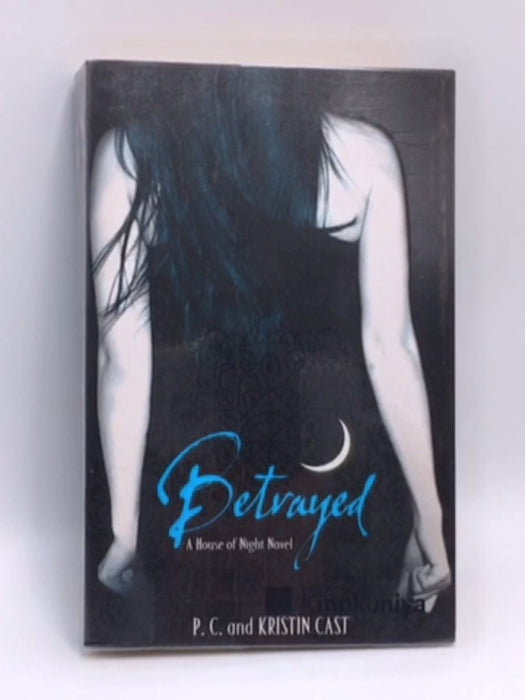 Betrayed  - P.C. Cast; Kristen Cast