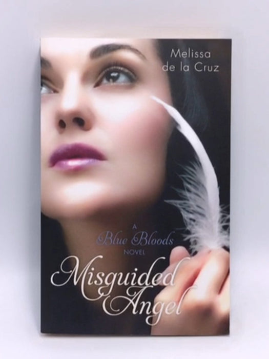 Misguided Angel - Melissa De la Cruz; 