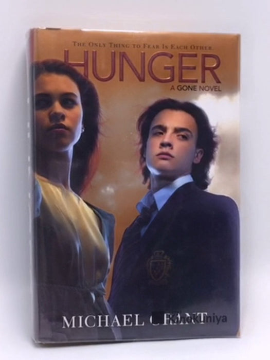 Hunger: A Gone Novel (Hardcover) - Michael Grant; 