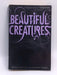 Beautiful Creatures - Kami Garcia; Margaret Stohl; 