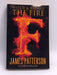 The Fire - James Patterson; 