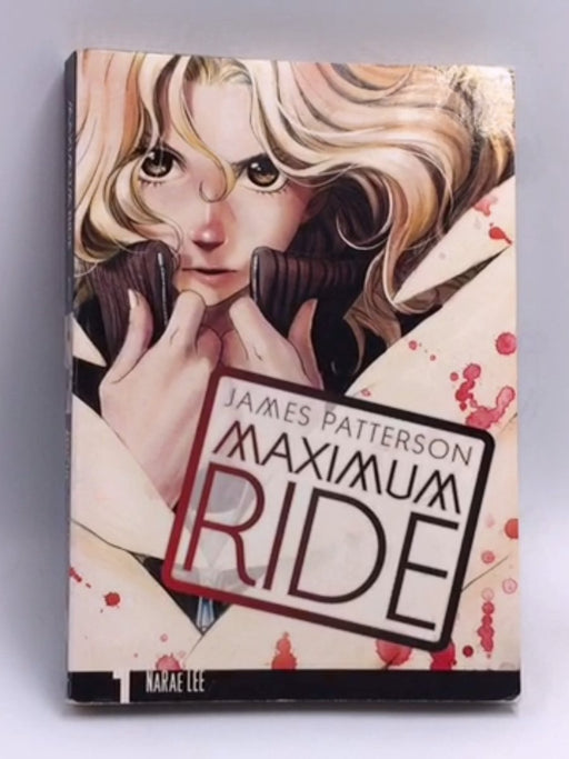 Maximum Ride - NaRae Lee; James Patterson; 