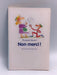 Non merci ! - Elisabeth Motsch; 