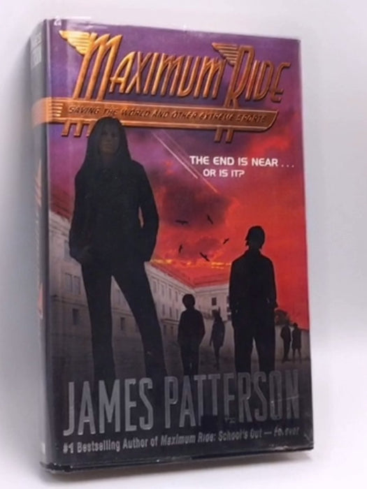 Saving the World and Other Extreme Sports- (Hardcover) - James Patterson; 