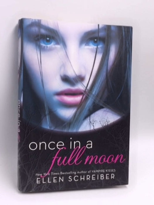 Once in a Full Moon- (Hardcover) - Ellen Schreiber; 