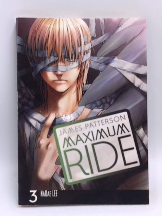 Maximum Ride Vol: 3 - James Patterson; 