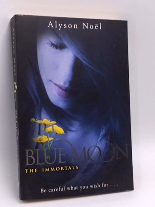 Blue Moon (The Immortals) - Alyson Noel